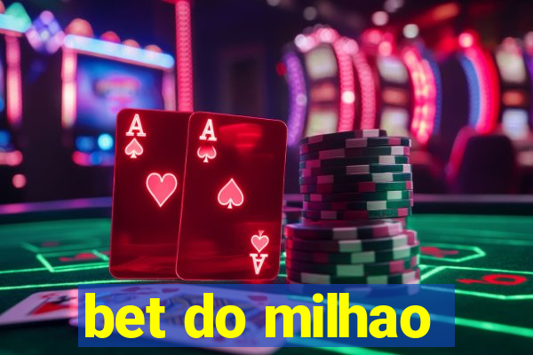 bet do milhao